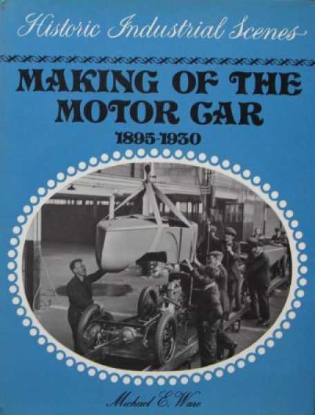 Ware "Making of the motor car 1895-1930" Vehiclehistory 1977 (6969)